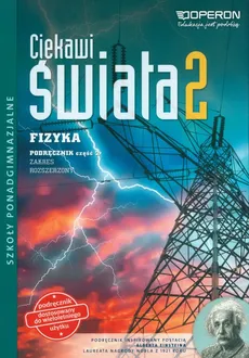 Ciekawi świata 2 Fizyka Podręcznik Zakres rozszerzony Część 2 - Outlet - Grzegorz Kornaś