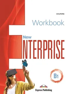 Enterprise New B1 Workbook + Exam Skills Practice + digiBook - Jenny Dooley, Maria Potocka-Grych