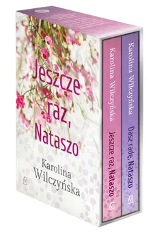 Jeszcze raz, Nataszo / Dasz radę, Nataszo - Karolina Wilczyńska
