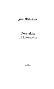 Dwa szkice o Holokauście - Outlet - Jan Woleński