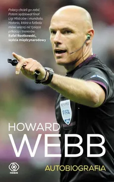 Howard Webb. Autobiografia - Howard Webb