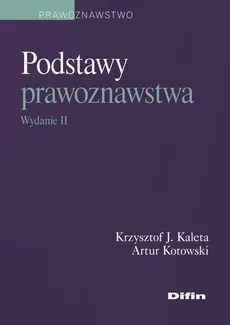 Podstawy prawoznawstwa w2 - Outlet - Kaleta Krzysztof J., Artur Kotowski