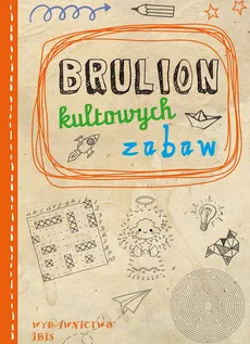 Brulion kultowych zabaw - Outlet
