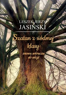 Szatan z siódmej klasy znowu wkracza do akcji - Leszek Jerzy Jasiński