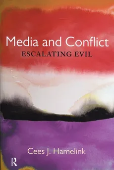 Media and Conflict - Hamelink Cees J.