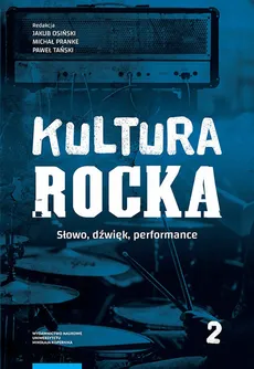 Kultura rocka 2. Słowo, dźwięk, performance - Outlet