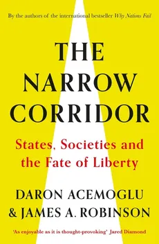 The Narrow Corridor - Daron Acemoglu, Robinson James A.