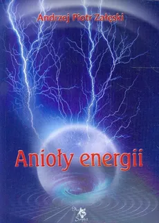 Anioły energii - Outlet - Załęski Andrzej Piotr