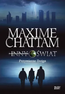 Inny świat 1 Przymierze trojga - Outlet - Maxime Chattam