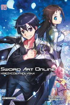 Sword Art Online #19 Księżycowa kołyska - Reki Kawahara