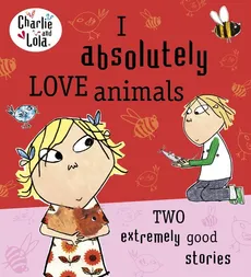 Charlie and Lola: I Absolutely Love Animals - Outlet