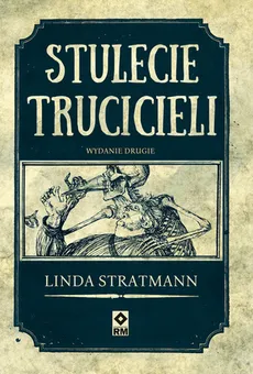 Stulecie trucicieli - Outlet - Linda Stratmann