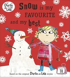 Charlie and Lola: Snow is my Favourite and my Best - Outlet