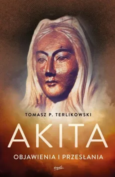 Akita - Tomasz P Terlikowski