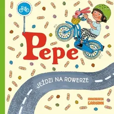 Pepe jeździ na rowerze - Garhamn Anna-Karin