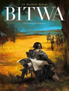 Bitwa - Patrick Rambaud, Frederic Richaud