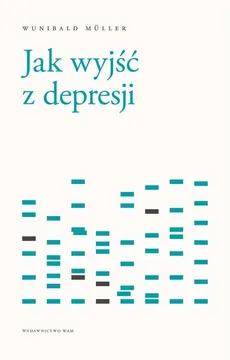 Jak wyjść z depresji - Müller Wunibald