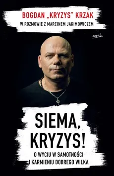 Siema Kryzys - Bogdan Krzak