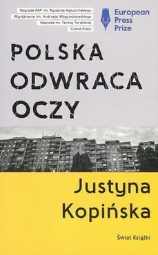 Polska odwraca oczy tw. - Justyna Kopińska