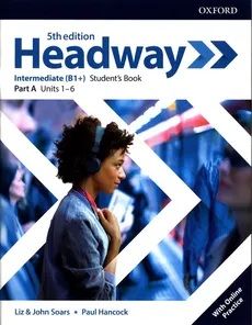 Headway Intermediate B1+ Student's Book Part A + Online Practice - Outlet