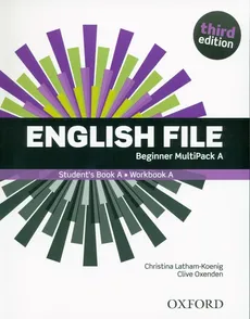 English File 3E Beginner Multipack A - Christina Latham-Koenig, Clive Oxenden