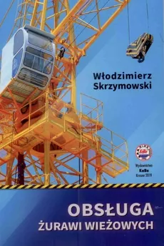 Obsługa żurawi wieżowych - Outlet - Włodzimierz Skrzymowski