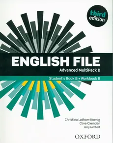 English File 3E Advanced Multipack B - Christina Latham-Koenig, Clive Oxenden