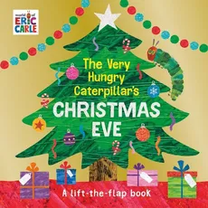 The Very Hungry Caterpillar's Christmas Eve - Eric Carle