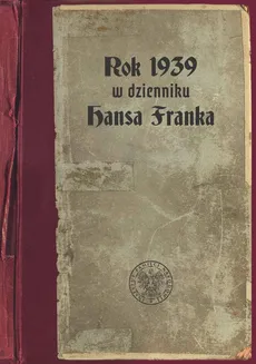 Rok 1939 w dzienniku Hansa Franka - Outlet - Paweł Kosiński