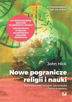 Nowe pogranicze religii i nauki - Outlet - John Hick