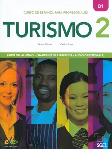 Turismo 2 B1 Libro del alumno + cuaderno de ejercicos + audio - Carlos Sanz, Núria Xicota