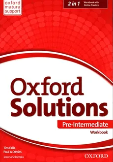 Oxford Solutions Pre Intermediate Workbook + Online Practice - Davies Paul A., Tim Falla, Joanna Sobierska