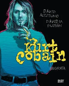 Kurt Cobain Biografia - Aceituno David, Buisan David