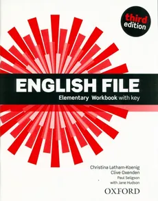 English File 3E Elementary Workbook with Key - Christina Latham-Koenig, Clive Oxenden