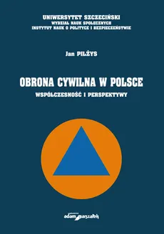 Obrona cywilna w Polsce - Outlet - Jan Pilżys