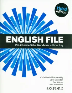 English File 3E Pre-Intermediate Workbook - Christina Latham-Koenig, Clive Oxenden
