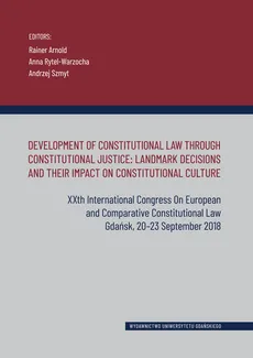 Development of Constitutional Law Through Constitutional Justice: Landmark Decisions and their Impac