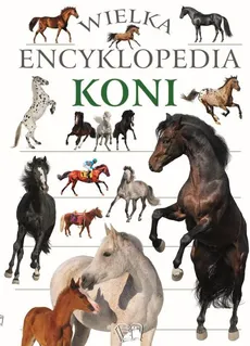 Wielka encyklopedia koni - Outlet