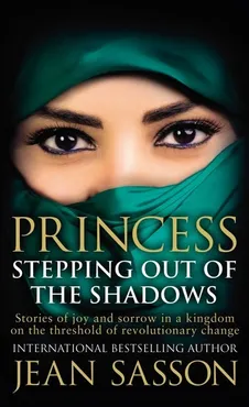 Princess: Stepping Out Of The Shadows - Outlet - Jean Sasson