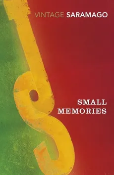 Small Memories - Jose Saramago