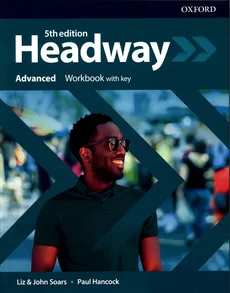 Headway Advanced Workbook with key - Paul Hancock, John Soars, Liz Soars
