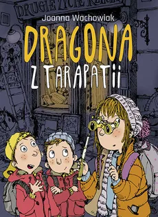 Dragona z Tarapatii - Outlet - Joanna Wachowiak