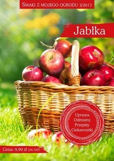 Smaki z mojego ogrodu 3/2017 Jabłka - Outlet