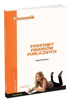 Podstawy finansów publicznych Ćwiczenia - Outlet - Małgorzata Wojtczak