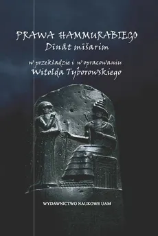 Prawa Hammurabiego Dinat mišarim - Witold Tyborowski