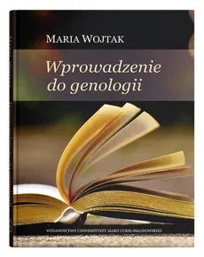 Wprowadzenie do genologii - Maria Wojtak