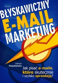 Błyskawiczny e-mail marketing - Dariusz Puzyrkiewicz
