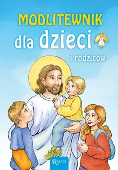 Modlitewnik dla dzieci i rodziców - Mikołaj Bramowski