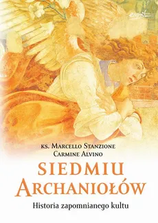 Siedmiu archaniołów - Carmine Alvino, Marcello Stanzione