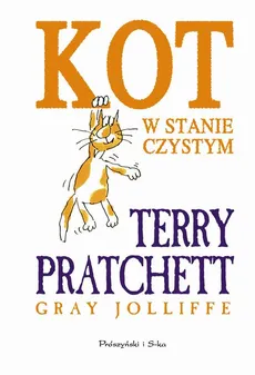 Kot w stanie czystym - Gray Jolliffe, Terry Pratchett